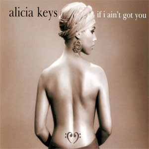 Disco If I Ain't Got You de Alicia Keys