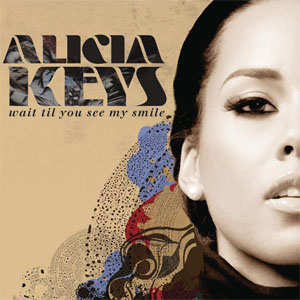 Disco Wait Til You See My Smile de Alicia Keys