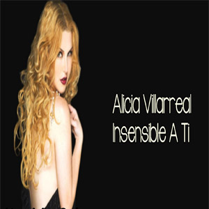 Disco Insensible A Ti de Alicia Villarreal