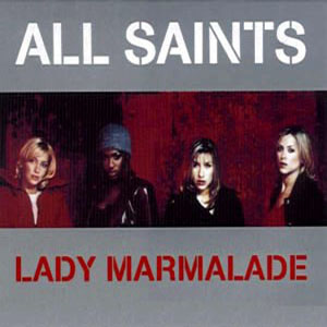 Disco Lady Marmalade de All Saints
