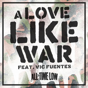 Disco A Love Like War de All Time Low