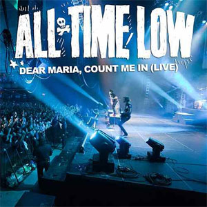 Disco Dear Maria, Count Me In (Live) de All Time Low