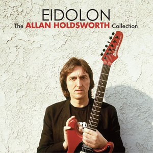 Disco Eidolon (The Allan Holdsworth Collection) de Allan Holdsworth