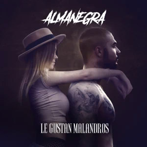 Disco Le Gustan Malandros de AlmaNegra