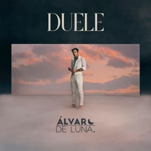 Disco Duele de Álvaro de Luna