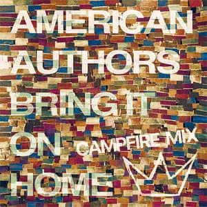 Disco Bring It On Home (Camp Fire Mix) de American Authors