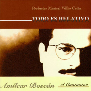 Disco Todo Es Relativo de Amílcar Boscán