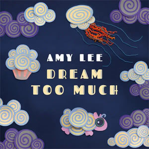 Disco Dream Too Much de Amy Lee