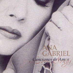 Disco Canciones de Amor de Ana Gabriel