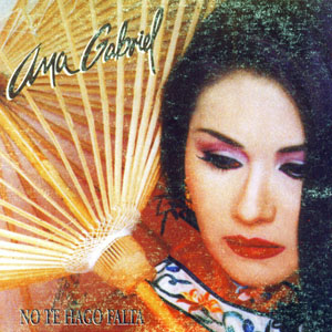 Disco No Te Hago Falta de Ana Gabriel
