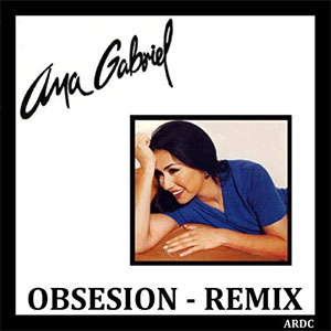 Disco Obsesión - Remix de Ana Gabriel