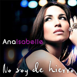 Disco No Soy De Hierro de Ana Isabelle