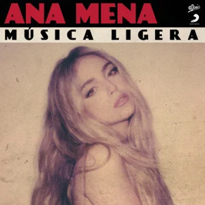 Disco Música Ligera de Ana Mena