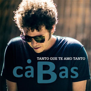 Disco Tanto Que Te Amo Tanto de Andrés Cabas