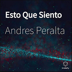 Disco Esto Que Siento de Andrés Peralta