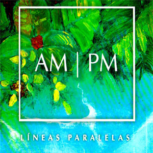 Disco Am_Pm Líneas Paralelas de Andy Montañez