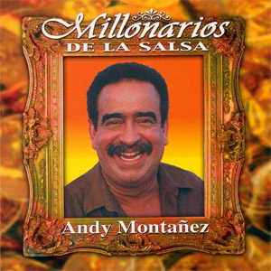 Disco Millonarios de la Salsa de Andy Montañez