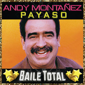 Disco Payaso (Baile Total) de Andy Montañez