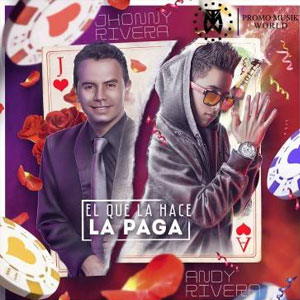 Disco El Que La Hace La Paga de Andy Rivera