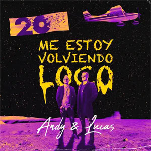 Disco Me Estoy Volviendo Loco de Andy y Lucas