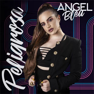 Disco Peligrosa de Ángel Bleu