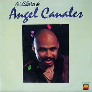 Disco Las Clásicas De Ángel Canales de Ángel Canales 