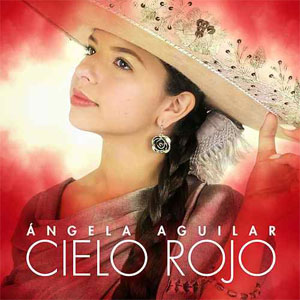 Disco Cielo Rojo de Ángela Aguilar