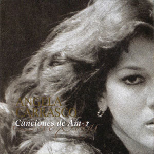 Disco Canciones De Amor de Ángela Carrasco