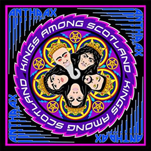 Disco Kings Among Scotland de Anthrax
