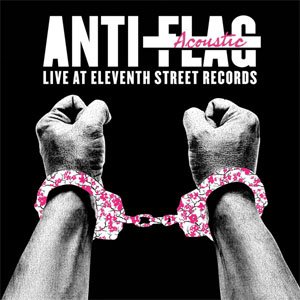 Disco Live Acoustic At 11th Street Records de Anti-Flag
