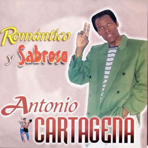Disco Romántico Y Sabroso de Antonio Cartagena