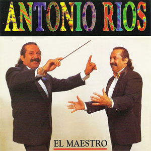 Disco El Maestro de Antonio Ríos