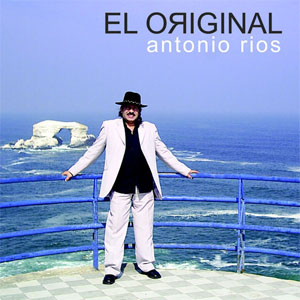 Disco El Original de Antonio Ríos