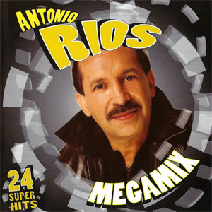 Disco Megamix de Antonio Ríos