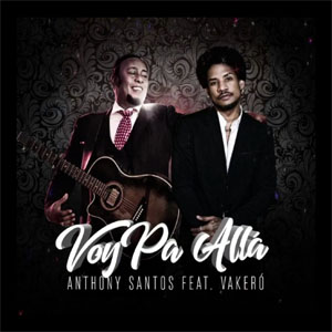 Disco Voy Pa Allá de Antony Santos