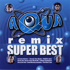 Disco Aqua Remix Super Best de Aqua