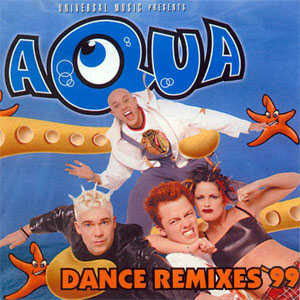 Disco Dance Remixes '99 de Aqua