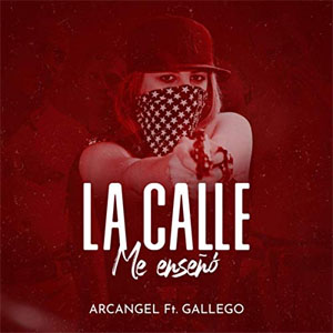 Disco La Calle Me Enseñó  de Arcangel