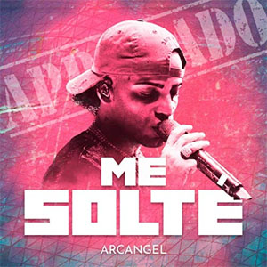 Disco Me Solté de Arcangel