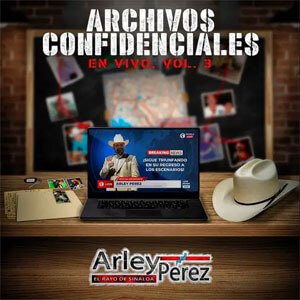 Disco Archivos Confidenciales, Vol. 3 de Arley Pérez