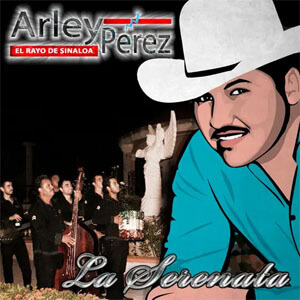 Disco La Serenata de Arley Pérez