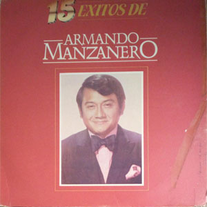 Disco 15 Éxitos De Armando Manzanero de Armando Manzanero