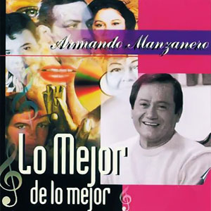 Disco Lo Mejor De Lo Mejor de Armando Manzanero