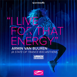 Disco I Live For That Energy (Asot 800 Anthem) (Ep) de Armin Van Buuren