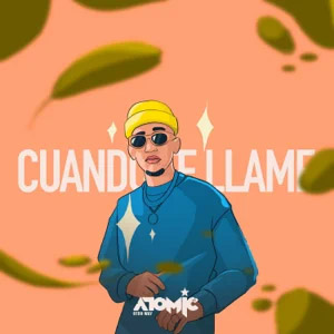 Disco Cuando Te Llame de Atomic Otro Way
