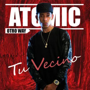 Disco Tu Vecino de Atomic Otro Way