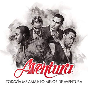 Álbum Todavía Me Amas: Lo Mejor de Aventura de Aventura