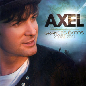 Disco Grandes Éxitos 2005/2011 de Axel Fernando