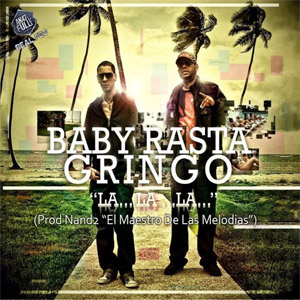 Disco La, La, La, La de Baby Rasta y Gringo