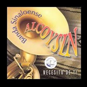 Disco Necesito De Ti de Banda Alcoysin